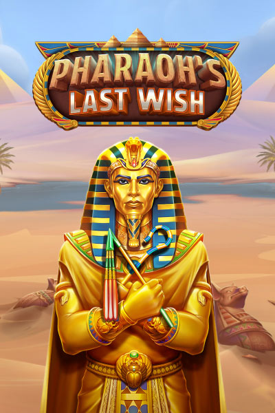PHARAOH'S LAST WISH