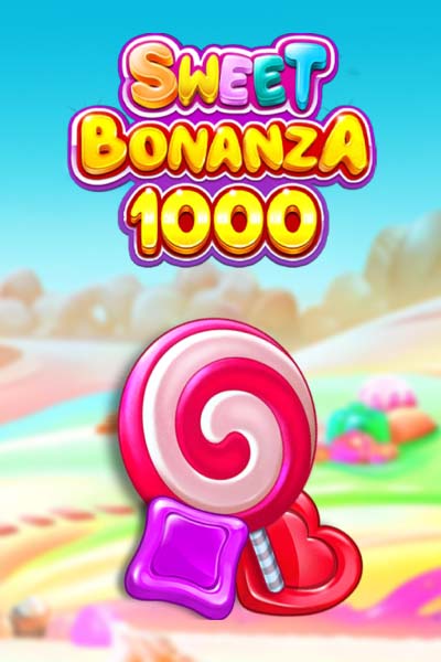 Sweet Bonanza 1000